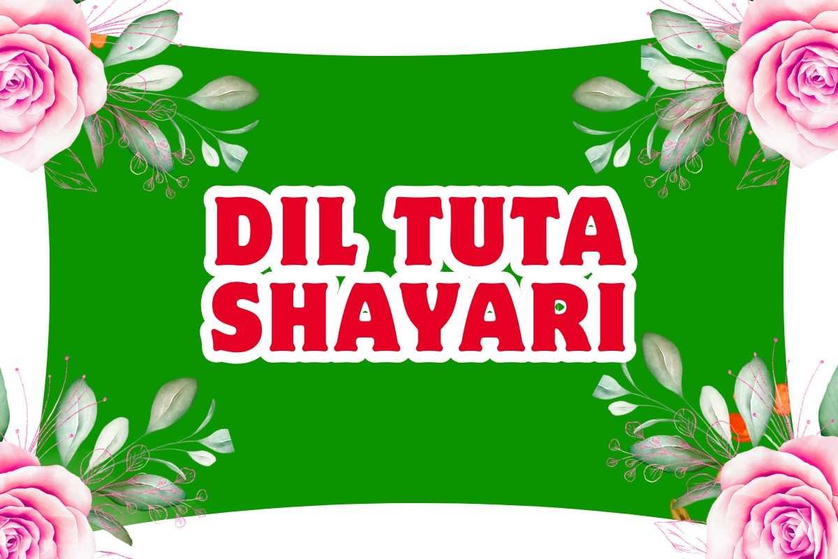 Dil Tuta Shayari in Hindi