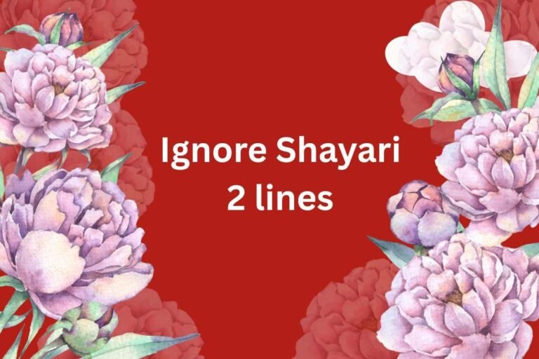 Ignore Shayari 2 lines